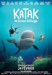 دانلود انیمیشن Katak: The Brave Beluga 2023393539-1226337174