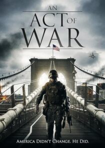 دانلود فیلم An Act of War 2015395514-1572369392