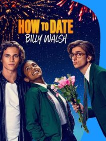 دانلود فیلم How to Date Billy Walsh 2024395416-1599400723