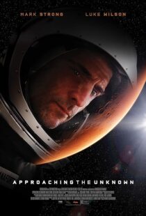 دانلود فیلم Approaching the Unknown 2016396558-1598177021