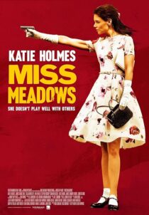 دانلود فیلم Miss Meadows 2014397013-526216037