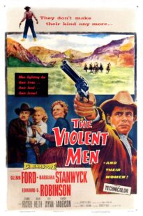 دانلود فیلم The Violent Men 1955399525-1452866841