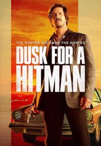 دانلود فیلم Dusk for a Hitman 2023398023-230514350