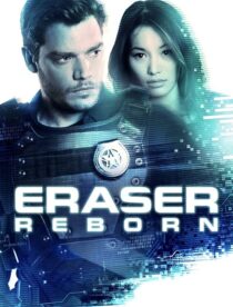 دانلود فیلم Eraser: Reborn 2022397343-695244380