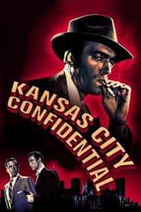 دانلود فیلم Kansas City Confidential 1952403039-1011922657