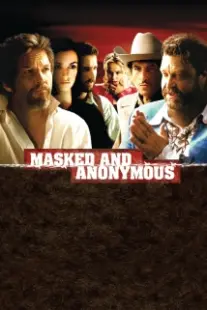 دانلود فیلم Masked and Anonymous 2003402679-148603784