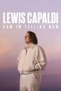 دانلود فیلم Lewis Capaldi: How I’m Feeling Now 2023402640-1305620578