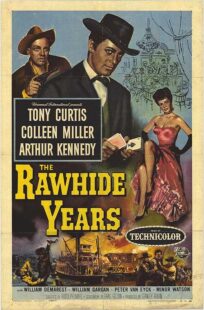 دانلود فیلم The Rawhide Years 1956401510-1632923741