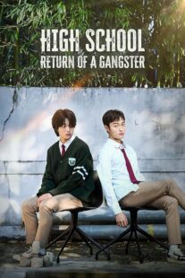 دانلود سریال کره‌ای High School Return of a Gangster401354-1742984007