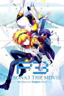 دانلود انیمه Persona 3 the Movie: #2 Midsummer Knight’s Dream 2014400993-353455284