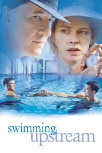 دانلود فیلم Swimming Upstream 2003400595-1265732621