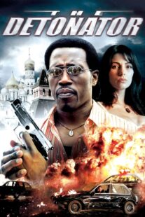 دانلود فیلم The Detonator 2006401802-1647163598