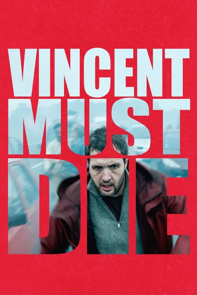 دانلود فیلم Vincent Must Die 2023