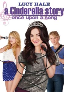 دانلود فیلم A Cinderella Story: Once Upon a Song 2011404537-1483909799