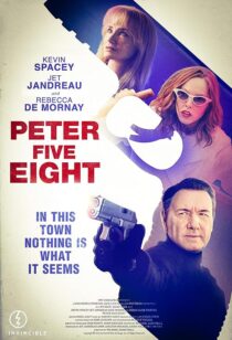 دانلود فیلم Peter Five Eight 2024407772-1616110928