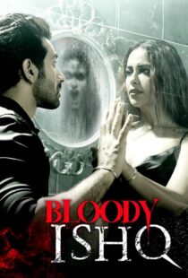 دانلود فیلم هندی Bloody Ishq 2024406418-393292364