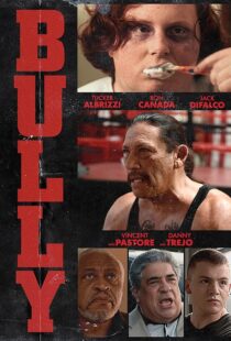 دانلود فیلم Bully 2018410119-305682640