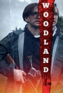 دانلود فیلم Woodland 2018410853-1086556854