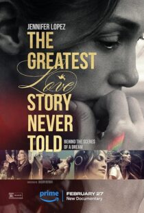 دانلود فیلم The Greatest Love Story Never Told 2024410550-1421184224