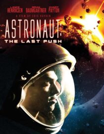 دانلود فیلم Astronaut: The Last Push 2012413031-1067929205