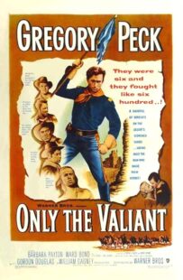 دانلود فیلم Only the Valiant 1951411183-570663900