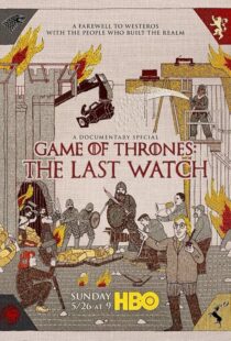 دانلود مستند Game of Thrones: The Last Watch 2019412904-2028888186