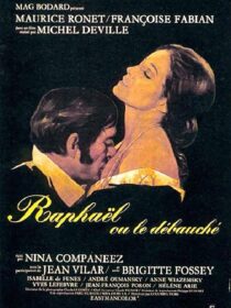 دانلود فیلم Raphael or the Debauched One (Raphaël ou le débauché) 1971412446-457425404