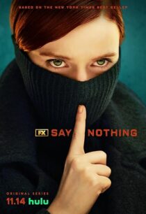 دانلود سریال Say Nothing414460-328332513