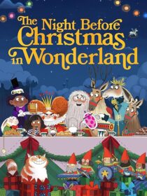 دانلود انیمیشن The Night Before Christmas in Wonderland 2024416963-691119331