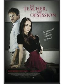 دانلود فیلم My Teacher, My Obsession 2018416158-1675862109