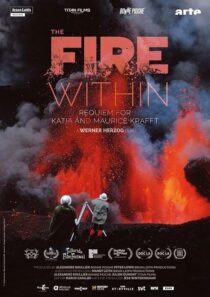 دانلود مستند The Fire Within: A Requiem for Katia and Maurice Krafft 2022418362-1275415860