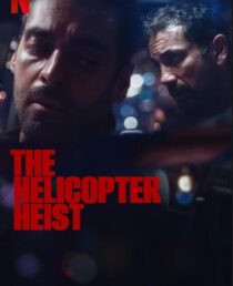 دانلود سریال The Helicopter Heist416333-2135121190