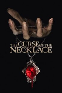 دانلود فیلم The Curse of the Necklace 2024417566-255786652