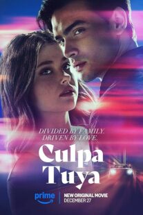 دانلود فیلم Culpa Tuya (Your Fault) 2024418321-48368644