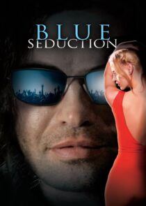 دانلود فیلم Blue Seduction 2009417934-592717030