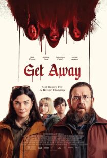 دانلود فیلم Get Away 2024419695-318058191