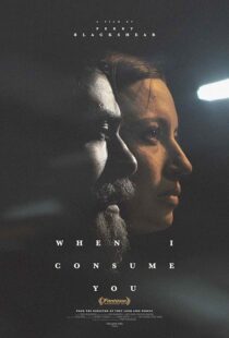 دانلود فیلم When I Consume You 2021420126-1680698685