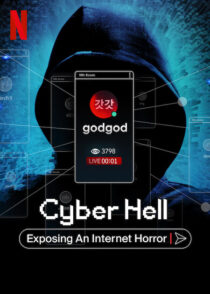 دانلود مستند Cyber Hell: Exposing an Internet Horror 2022421525-1625282253