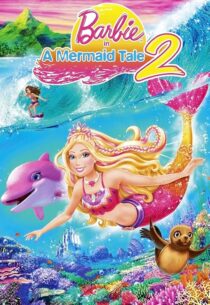 دانلود انیمیشن Barbie in a Mermaid Tale 2 2011420795-572751323