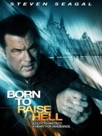 دانلود فیلم Born to Raise Hell 2010424594-316231298