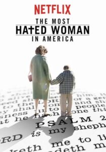 دانلود فیلم The Most Hated Woman in America 2017422353-269389024