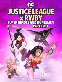 دانلود انیمیشن Justice League x RWBY: Super Heroes and Huntsmen Part Two 2023424356-1735985124