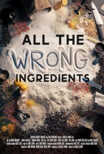 دانلود فیلم All the Wrong Ingredients 2024424538-1017304161