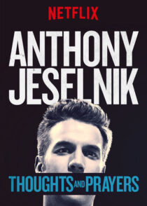 دانلود استندآپ کمدی Anthony Jeselnik: Thoughts and Prayers 2015423346-1130935686