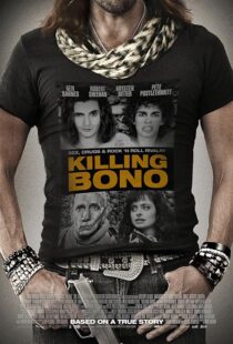 دانلود فیلم Killing Bono 2011425755-290170150