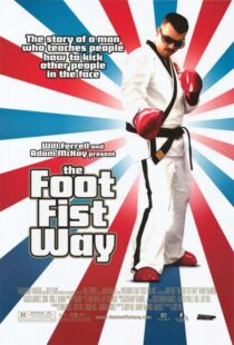 دانلود فیلم The Foot Fist Way 2006425748-387842881